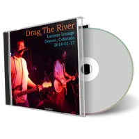 Artwork Cover of Drag the River 2014-01-17 CD Denver Audience