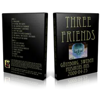 Artwork Cover of Three Friends 2009-04-25 DVD Goteborg Audience