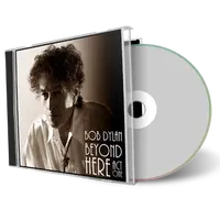 Artwork Cover of Bob Dylan Compilation CD Beyond Here Spring 2016 Tour Audience