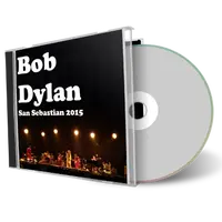 Artwork Cover of Bob Dylan 2015-07-11 CD San Sebastian Audience
