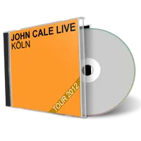 Artwork Cover of John Cale 2012-10-14 CD Koeln Audience