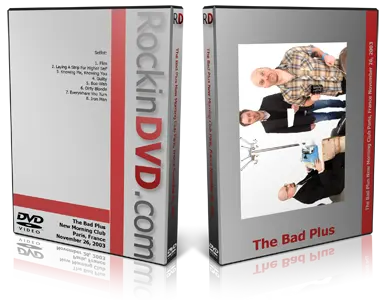 Artwork Cover of Bad Plus 2003-11-26 DVD Paris Proshot
