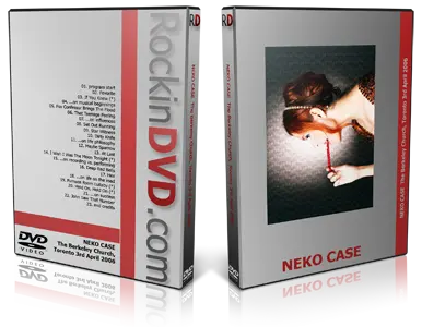 Artwork Cover of Neko Case 2006-04-03 DVD Toronto Proshot