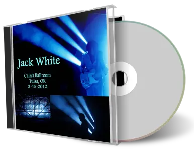 Artwork Cover of Jack White 2012-03-15 CD Tulsa Audience