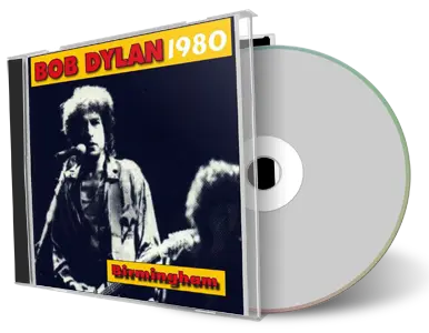 Artwork Cover of Bob Dylan 1980-02-02 CD Birmingham Audience
