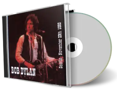 Artwork Cover of Bob Dylan 1980-11-29 CD Seattle Audience