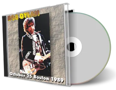 Artwork Cover of Bob Dylan 1989-10-25 CD Boston Audience
