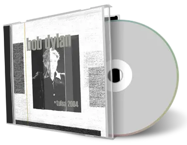 Artwork Cover of Bob Dylan 2004-02-28 CD Tulsa Audience