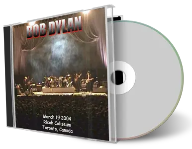 Artwork Cover of Bob Dylan 2004-03-19 CD Toronto Audience