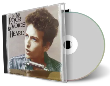 Artwork Cover of Bob Dylan Compilation CD Let My Poor Voice Be Heard Soundboard