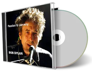 Artwork Cover of Bob Dylan Compilation CD Passion And Larceny Audience