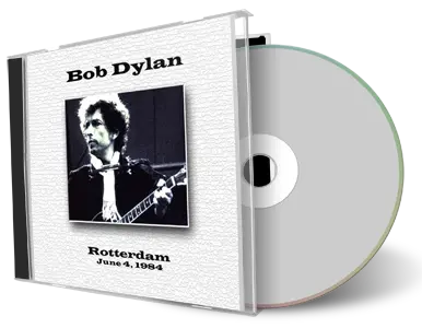 Artwork Cover of Bob Dylan 1984-06-04 CD Rotterdam Audience