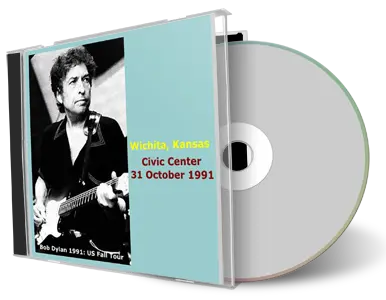 Artwork Cover of Bob Dylan 1991-10-31 CD Wichita Audience