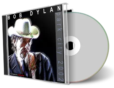 Artwork Cover of Bob Dylan 2002-08-30 CD Park City Audience