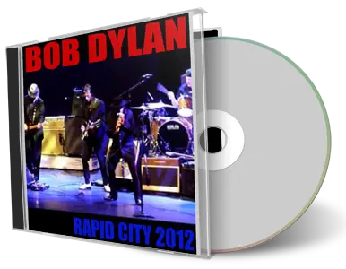 Artwork Cover of Bob Dylan 2012-08-17 CD Rapid City Audience