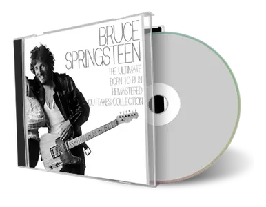 Artwork Cover of Bruce Springsteen Compilation CD Ultimate Born To Run Remastered Outtakes Soundboard