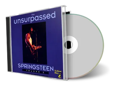 Artwork Cover of Bruce Springsteen Compilation CD Unsurpassed Springsteen Vol 5 Soundboard