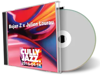 Artwork Cover of Bojan Z and Julien Lourau 2016-04-14 CD Cully  Soundboard