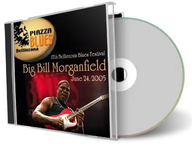 Artwork Cover of Big Bill Morganfield 2005-06-24 CD Bellinzona Piazza Blues Soundboard