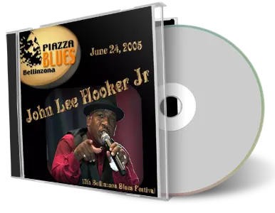 Artwork Cover of John Lee Hooker Jr 2005-06-24 CD Bellinzona Piazza Blues Soundboard