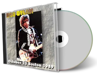 Artwork Cover of Bob Dylan 1989-10-23 CD Boston Audience