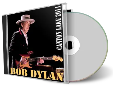 Artwork Cover of Bob Dylan 2011-07-24 CD Canyon Lake Audience