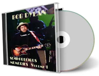 Artwork Cover of Bob Dylan Compilation CD Semi-Precious Memories Vol 1 Audience