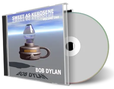 Artwork Cover of Bob Dylan Compilation CD Sweet as Kerosine Audience
