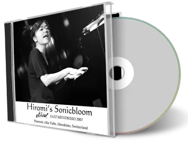 Artwork Cover of Hiromis Sonicbloom 2007-06-30 CD Mendrisio Soundboard