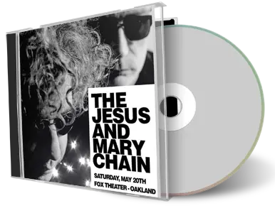 Artwork Cover of Jesus And Mary Chain 2017-05-20 CD Oakland Audience