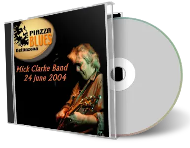 Artwork Cover of Mick Clarke 2004-06-24 CD Bellinzona Soundboard