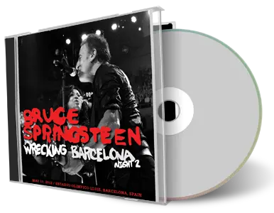Artwork Cover of Bruce Springsteen 2012-05-18 CD Barcelona Audience