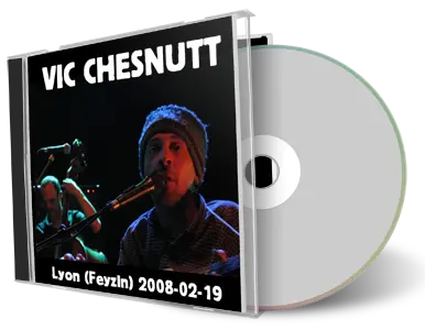 Artwork Cover of Vic Chesnutt 2008-02-19 CD Lyon Audience
