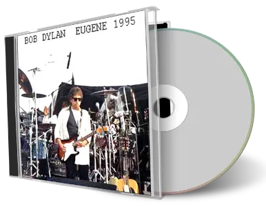 Artwork Cover of Bob Dylan 1995-05-30 CD Eugene Audience