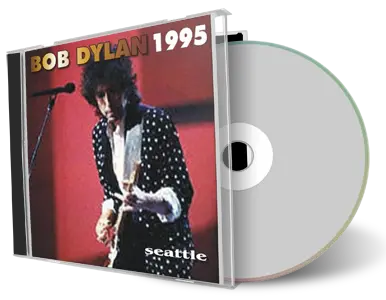 Artwork Cover of Bob Dylan 1995-06-02 CD Seattle Audience