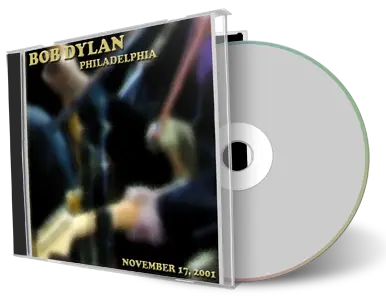 Artwork Cover of Bob Dylan 2001-11-17 CD Philadelphia Audience