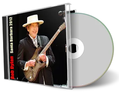 Artwork Cover of Bob Dylan 2012-10-22 CD Santa Barbara Audience