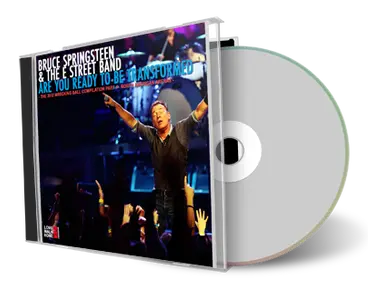 Artwork Cover of Bruce Springsteen Compilation CD Are You Ready To Be Transformed 2012- LEG 3 Vol 1 Audience