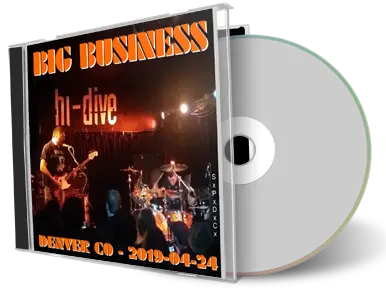 Artwork Cover of Big Business 2019-04-24 CD Denver Audience