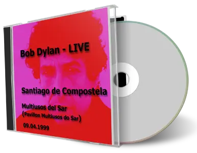 Artwork Cover of Bob Dylan 1999-04-09 CD Santiago de Compostela Audience