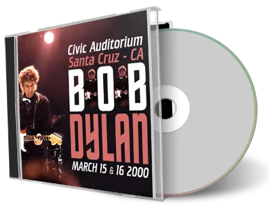 Artwork Cover of Bob Dylan 2000-03-15 CD Santa Cruz Audience