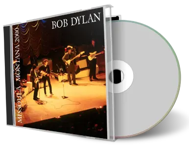 Artwork Cover of Bob Dylan 2000-03-22 CD Missoula Audience