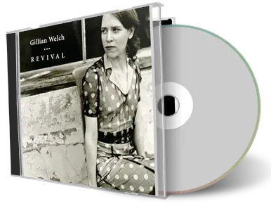 Artwork Cover of Gillian Welch and David Rawlings Compilation CD Revival Live Soundboard