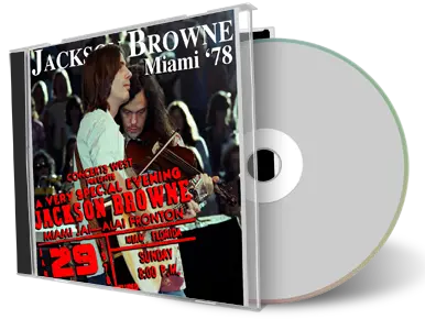 Artwork Cover of Jackson Browne 1978-01-29 CD Miami Audience