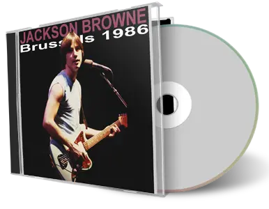 Artwork Cover of Jackson Browne 1986-10-08 CD Brussels Audience