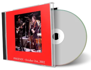 Artwork Cover of Bob Dylan 2002-10-21 CD Phoenix Audience