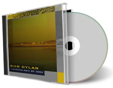 Artwork Cover of Bob Dylan 2003-04-30 CD Louisville Audience