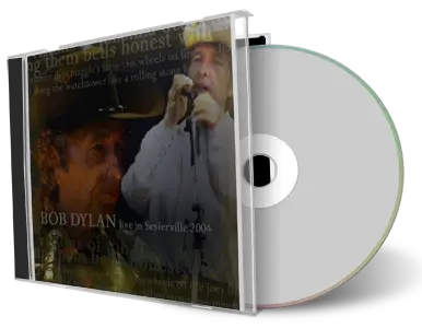 Artwork Cover of Bob Dylan 2004-08-18 CD Sevierville Audience