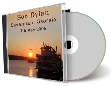 Artwork Cover of Bob Dylan 2006-05-07 CD Savannah Audience