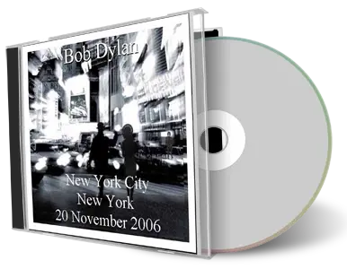 Artwork Cover of Bob Dylan 2006-11-20 CD New York City Audience